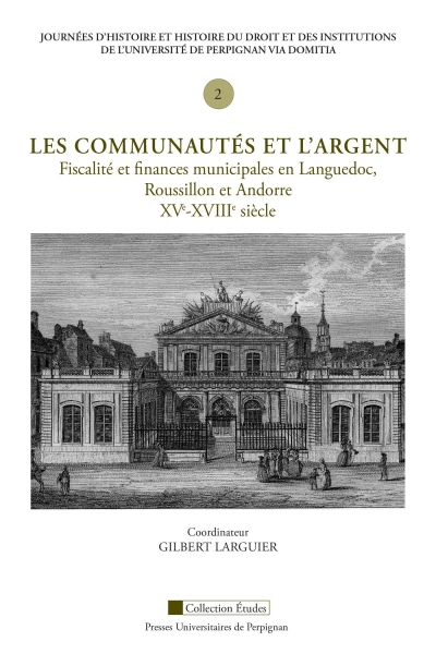 Couverture du livre Les communautés et l'argent. Fiscalité et finances municipales en Languedoc