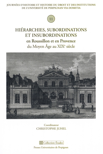 Couverture du livre Hiérarchies, subordinations et insubordinations en Roussillon et en Provence