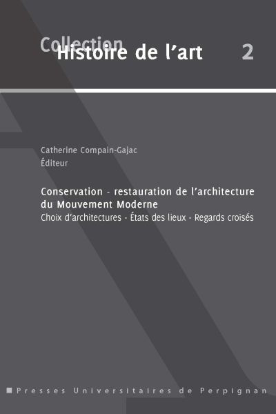 Couverture du livre Conservation-restauration de l’architecture du mouvement moderne