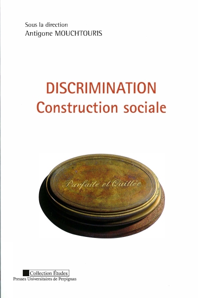 Couverture du livre Discrimination construction sociale