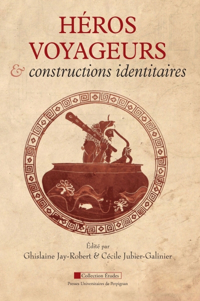 Couverture du livre Héros voyageurs et constructions identitaires
