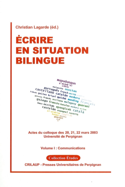 Couverture du livre Ecrire en situation bilingue volume 1