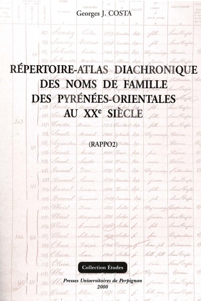 Couverture du Répertoire-atlas diachronique des noms de familles du département des Pyrénées-Orientales au XXe siècle