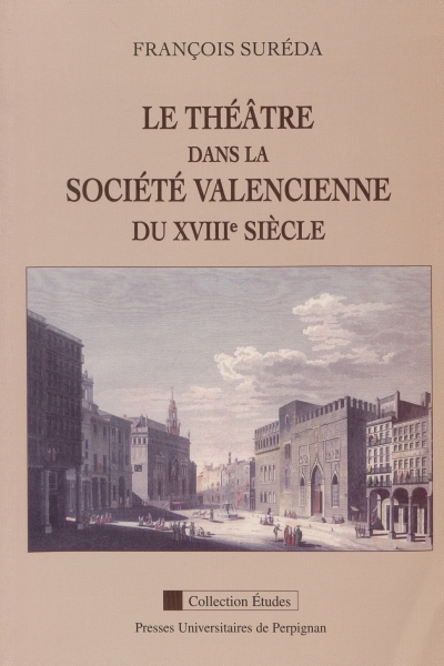 Couverture du livre Le théâtre dans la société valencienne du 18e