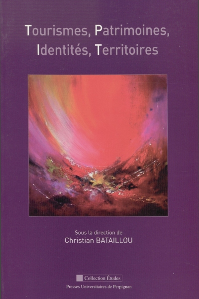 Couverture du livre Tourismes, patrimoines, identités, territoires