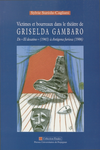 Couverture du livre Victimes et bourreaux dans le théâtre de Griselda Gambaro